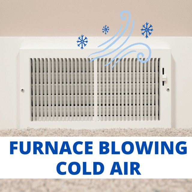 Furnace Blowing Cold Air