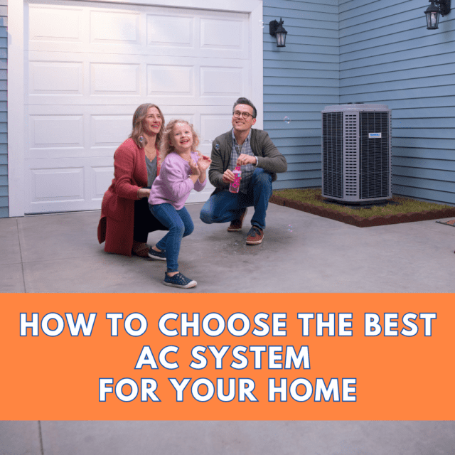 Guide to Choosing the Best Home AC System